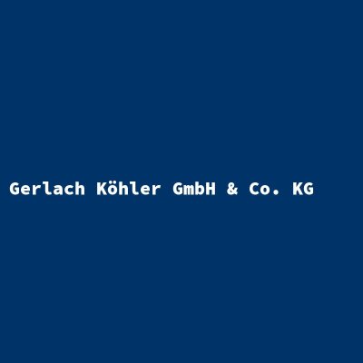 Hersteller: Gerlach Köhler GmbH &amp; Co. KG