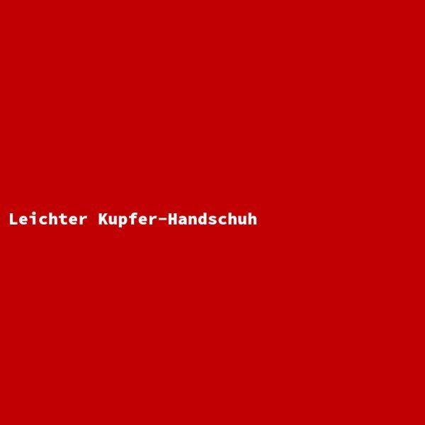 Leichter Kupfer-Handschuh