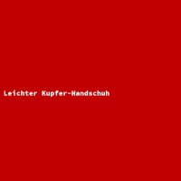 Leichter Kupfer-Handschuh