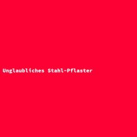 Unglaubliches Stahl-Pflaster
