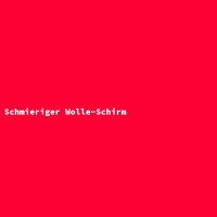 Schmieriger Wolle-Schirm