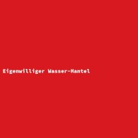 Eigenwilliger Wasser-Mantel