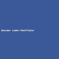 Enormer Leder-Ventilator