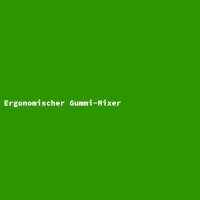 Ergonomischer Gummi-Mixer