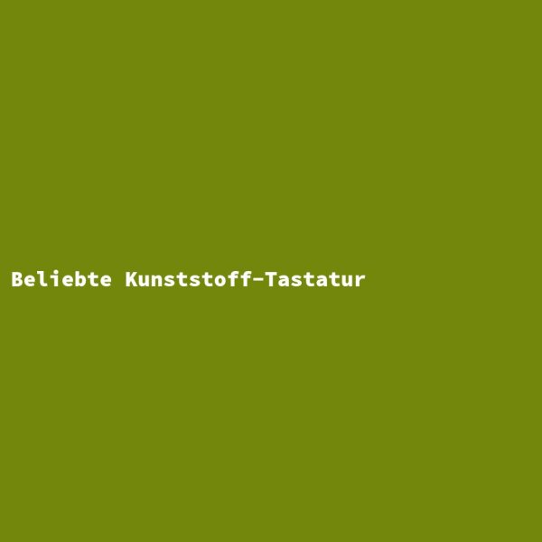 Beliebte Kunststoff-Tastatur