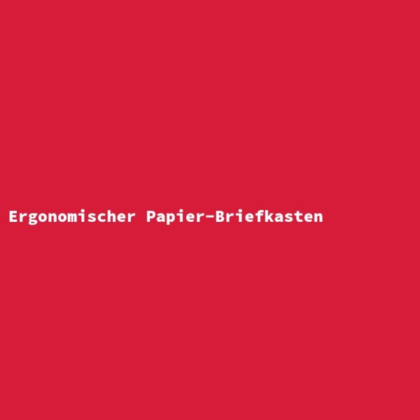 Ergonomischer Papier-Briefkasten