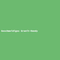 Geschmeidiges Granit-Handy